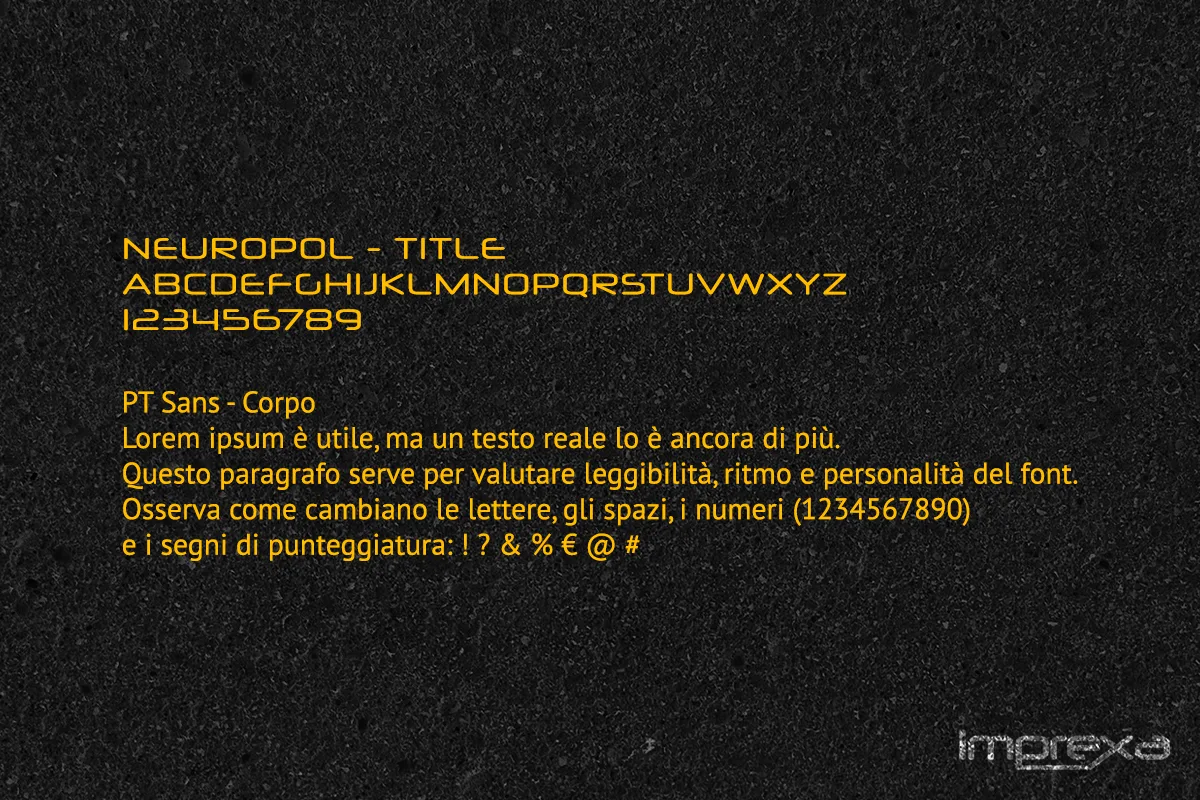 Imprexa — sistema tipografico: Neuropol per i titoli, PT Sans per il testo